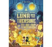 Joe Todd-Stanton Luna and the Treasure of Tlaloc (Copertina rigida)