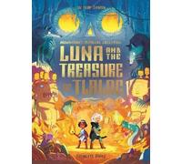 Joe Todd-Stanton Luna and the Treasure of Tlaloc (Tascabile)