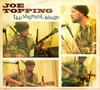 Joe Topping The Vagrant Kings (CD) Album