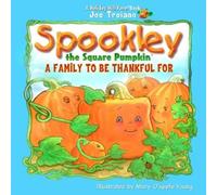 Joe Troiano Spookley the Square Pumpkin, a Family to Be Thank (Copertina rigida)