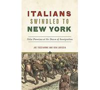 Joe Tucciarone Ben Lariccia Italians Swindled to New York (Copertina rigida)