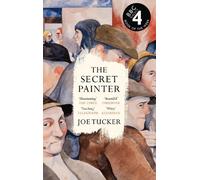 Joe Tucker The Secret Painter (Copertina rigida)