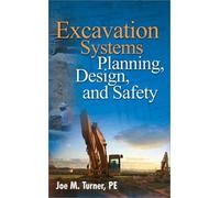 Joe Turner Excavation Systems Planning, Design, and Safety (Copertina rigida)