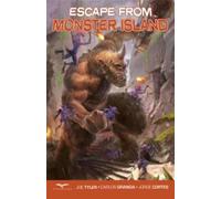 Joe Tyler Ralph Tedesco Joe Brusha Escape From Monster Island (Tascabile)
