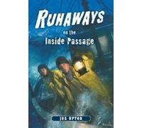 Joe Upton Runaways on the Inside Passage (Copertina rigida)