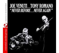 Joe Venuti And Tony Romano Never Before?Never Again (Digitally Remastered) (CD)