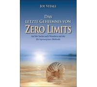 Joe Vitale Das letzte Geheimnis von "Zero Limits" (Tascabile)