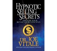 Joe Vitale Hypnotic Selling Secrets (Tascabile)