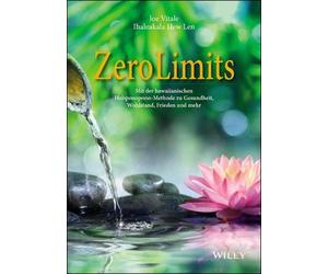 Joe Vitale Ihaleakala Hew Len Carsten Roth Zero Limits (Tascabile)