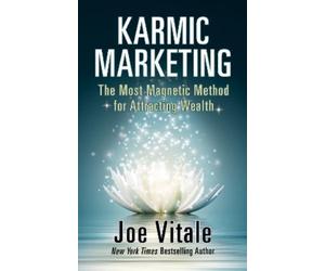 Joe Vitale Karmic Marketing (Copertina rigida)