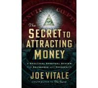Joe Vitale The Secret to Attracting Money (Copertina rigida)