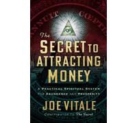 Joe Vitale The Secret to Attracting Money (Tascabile)