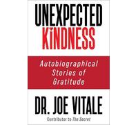 Joe Vitale Unexpected Kindness (Tascabile)