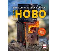 Joe Vogel Einfach draußen kochen mit dem Hobo: Das Bushcraft Essenti (Tascabile)