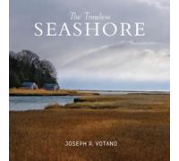 Joe Votano The Timeless Seashore (Copertina rigida)