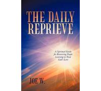 Joe W The Daily Reprieve (Tascabile)