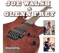 Joe Walsh & Glenn Frey - Peaceful/Radio Broadcast 1993