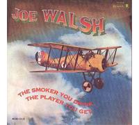 Joe Walsh The Smoker You Drink, The Player You Get Album