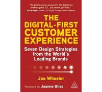 Joe Wheeler The Digital-First Customer Experience (Copertina rigida)