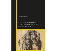 Joe Whitchurch Revenge, Punishment and Anger in Ancient Greek (Copertina rigida)