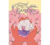 Joe Whitt Rii Abrego Sprite and the Gardener (Copertina rigida)