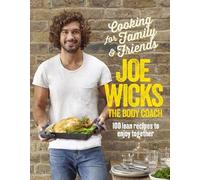 Joe Wicks Cooking for Family and Friends (Copertina rigida)