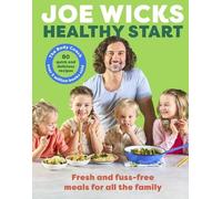 Joe Wicks Healthy Start (Copertina rigida) (PRESALE 27/08/2026)
