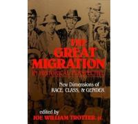 Joe William Trotter Jr The Great Migration in Historical Perspectiv (Tascabile)