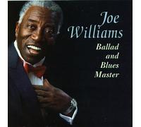 Joe Williams - Ballad and Blues Master