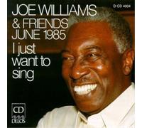 Joe Williams I Just Want to Sing/joe Williams (CD) Album