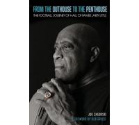 Joe Zagorski From the Outhouse to the Penthouse (Tascabile)
