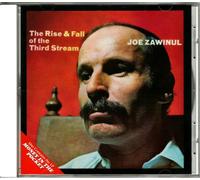 Joe Zawinul - The Rise & Fall of the Third Stream