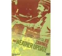 Joe Zawinul & Weather Update - Joe Zawinul & Weather Update