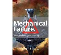 Joe Zieja Mechanical Failure (Copertina rigida) Epic Failure Trilogy