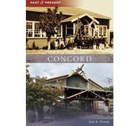Joel A. Harris Concord (Tascabile) Past and Present