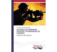 Joel Alexander Cardozo Acciones de Comando Tácticas Y Estrategias d (Tascabile)