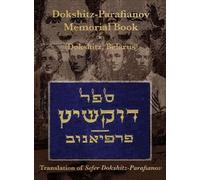 Joel Alpert Dokshitz-Parafianov Memorial (Yizkor) Book - (Dok (Copertina rigida)