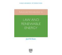 Joel B. Eisen Advanced Introduction to Law and Renewable Ener (Copertina rigida)