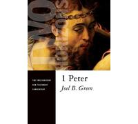 Joel B. Green 1 Peter (Tascabile) Two Horizons New Testament Commentary