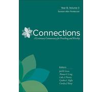 Joel B. Green Connections: Year B, Volume 3 (Copertina rigida)