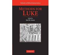 Joel B. Green Methods for Luke (Tascabile) Methods in Biblical Interpretation