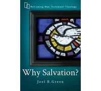 Joel B. Green Why Salvation? (Tascabile)