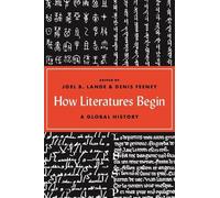 Denis Feeney How Literatures Begin (Tascabile)