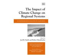 Joel B. Smith The Impact of Climate Change on Regional System (Copertina rigida)