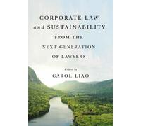 Joel Bakan Corporate Law and Sustainability from the Next Generation (Tascabile)