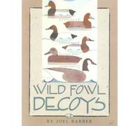 Joel Barber Wild Fowl Decoys (Tascabile)