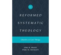 Joel Beeke Paul M. Small Reformed Systematic Theology, Volume (Copertina rigida)