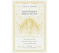 Joel Beeke Reformed Preaching (Copertina rigida)