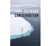 Joel Berger Extreme Conservation (Copertina rigida)