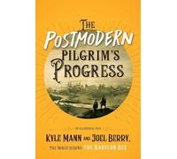 Joel Berry Kyle Mann The Postmodern Pilgrim's Progress (Tascabile)